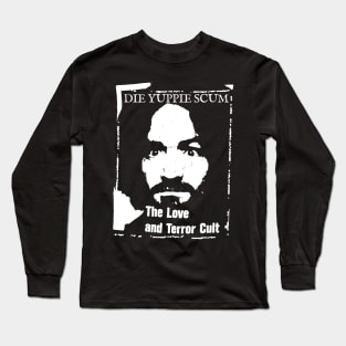 die yuppie scum Long Sleeve T-Shirt